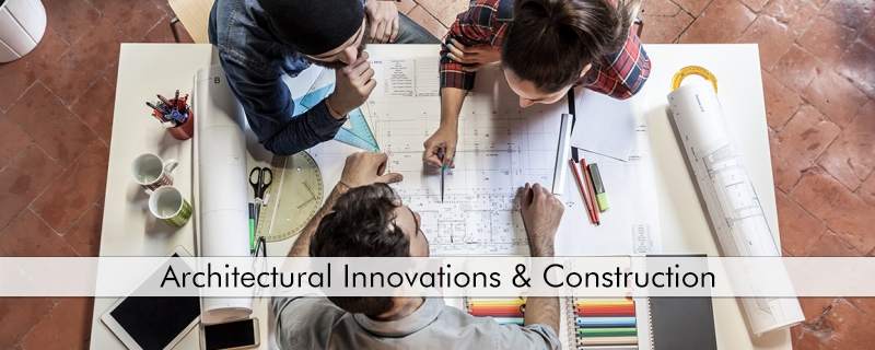 Architectural Innovations & Construction 
